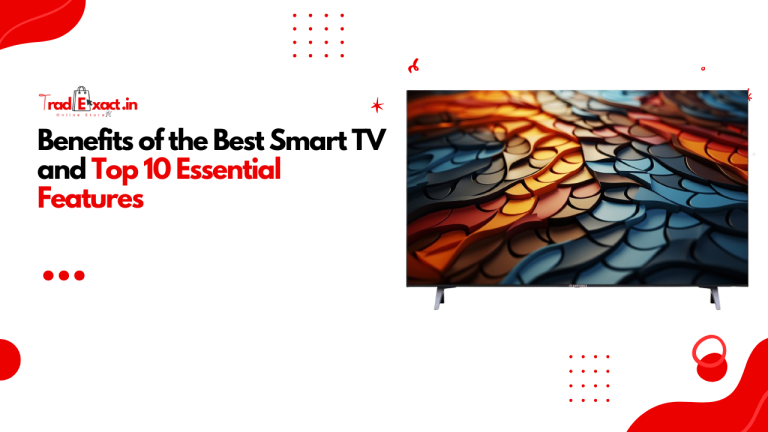 Benefits of the Best Smart TV