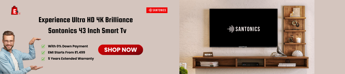 emi-offers-0-downpayment-santonics-smart-tv